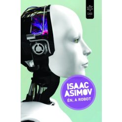 Isaac Asimov - Én, a robot