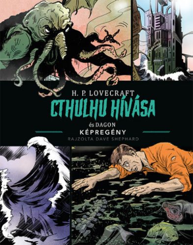 Cthulhu hívása és Dagon (képregény)- Howard Phillips Lovecraft