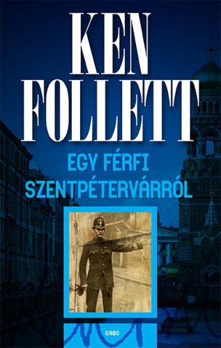 Egy férfi Szentpétervárról - Ken Follett