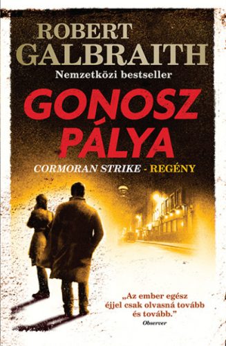 Robert Galbraith - Gonosz pálya