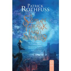 Patrick Rothfuss  -A szótlan tárgyak lassú szemlélése