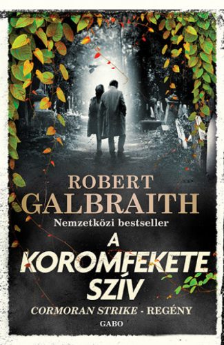 A Koromfekete szív - Robert Galbraith