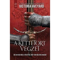   A kettétört végzet - Kettétört birodalom 3. - Victoria Aveyard (kötött áras)