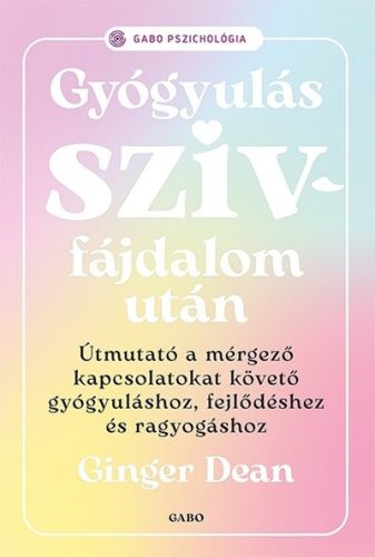 Gyógyulás szívfájdalom után - Ginger Dean (kötött áras) 