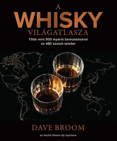 A whisky világatlasza - Dave Broom (kötött áras) 