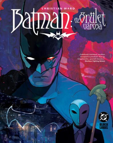 Batman - Az őrület városa (képregény) - Christian Ward (kötött áras)