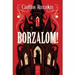  Borzalom!  - Caitlin Rozakis (kötött áras)