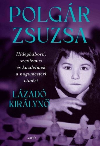 Lázadó királynő - Polgár Zsuzsa (kötött áras) 
