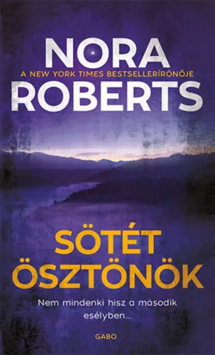 Sötét ösztönök - Nora Roberts (kötött áras) 
