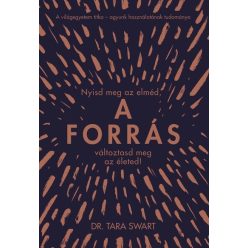 A forrás - Nyisd meg az elméd -Tara Swart 
