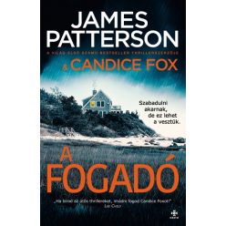   Candice Fox - James Patterson -A fogadó - Szabadulni akarnak, de ez lehet a vesztük. 