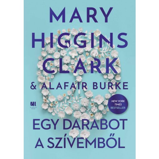 Alafair Burke - Mary Higgins Clark - Egy darabot a szívemből 