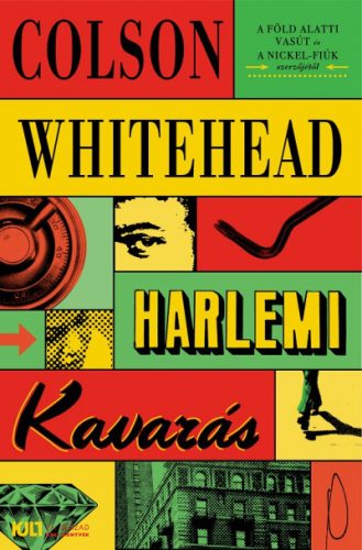 Colson Whitehead - Harlemi kavarás