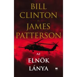 Bill Clinton és James Patterson - Az elnök lánya