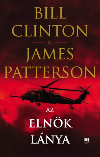 Bill Clinton és James Patterson - Az elnök lánya