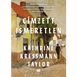 Kathrine Kressmann Taylor - Címzett Ismeretlen