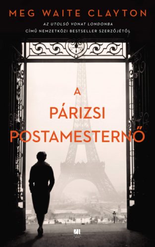 Meg Waite Clayton - A párizsi postamesternő