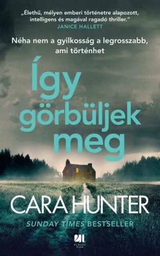 Cara Hunter - Így görbüljek meg - Adam Fawley sorozat 6.