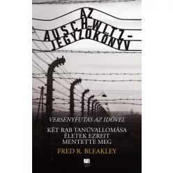 Fred R. Bleakley - Az Auschwitz-jegyzőkönyv