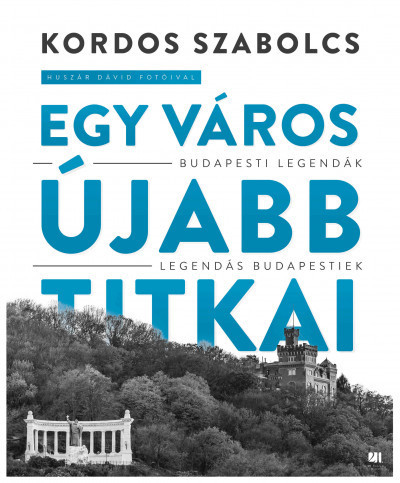 Egy város újabb titkai - Kordos Szabolcs