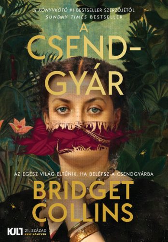 A csendgyár - KULT Könyvek sorozat -  Bridget Collins