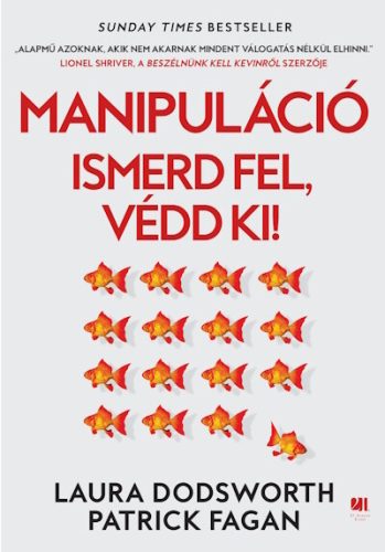 Manipuláció - Ismerd fel, védd ki! - Laura Dodsworth (kötött áras) 