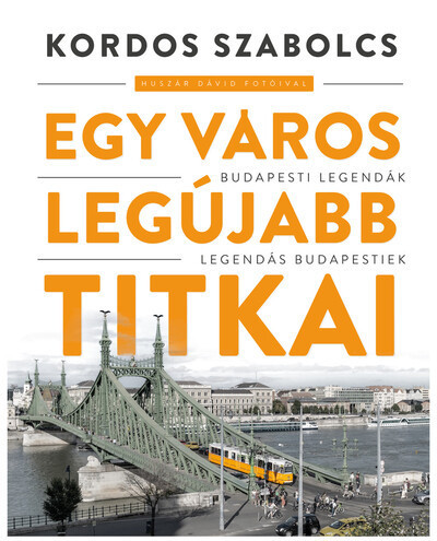 Egy város legújabb titkai -  Kordos Szabolcs