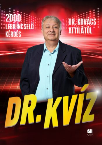 Dr. Kvíz -  dr. Kovács Attila