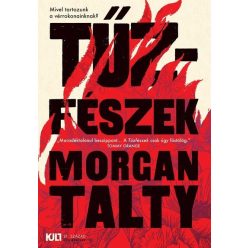 Tűzfészek - Kult könyvek sorozat - Morgan Talty (kötött áras)    Tűzfészek - Kult könyvek sorozat - Morgan Talty (kötött áras)