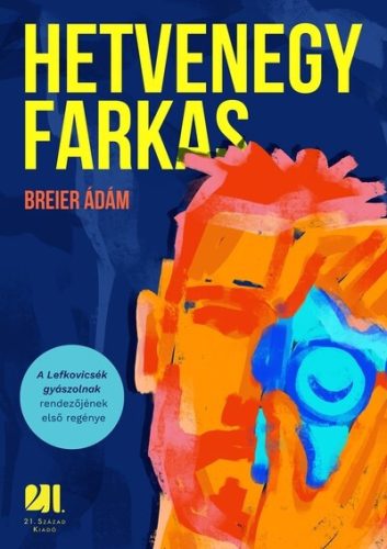 Hetvenegy farkas - Breier Ádám (kötött áras) 
