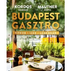   Budapest gasztro - Kordos Szabolcs, Mautner Zsófi (kötött áras) 