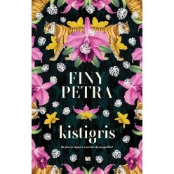 Kistigris - Finy Petra (kötött áras)  Kistigris - Finy Petra (kötött áras)