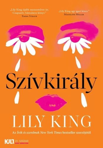 Szívkirály - KULT Könyvek sorozat - Lily King (kötött áras) 