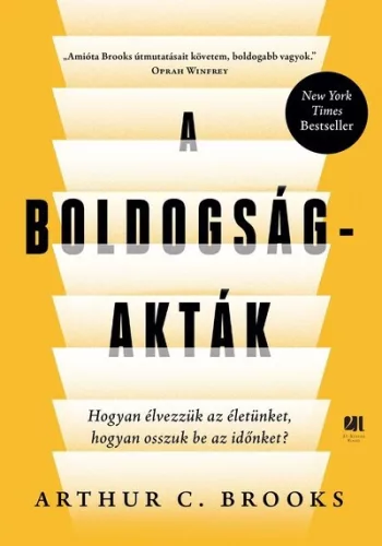 A boldogság-akták - Arthur C. Brooks (kötött áras)   