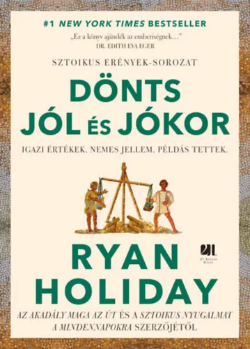 Dönts jól és jókor - Holiday, Ryan (kötött áras)