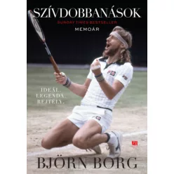 Szívdobbanások - memoár  - Björn Borg (kötött áras) 