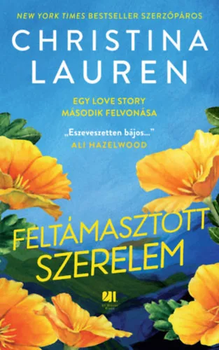 Feltámasztott szerelem - Egy love story második felvonása - Christina Lauren (kötött áras) 