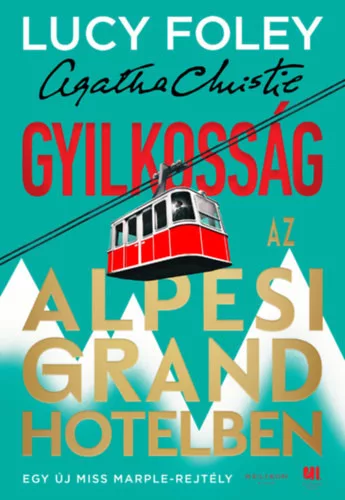 Gyilkosság az Alpesi Grand Hotelben  - Lucy Foley (kötött áras)