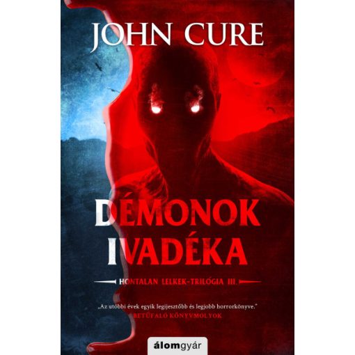 John Cure - Démonok ivadéka - Hontalan lelkek-trilógia III.