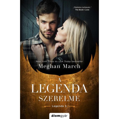 Meghan March - A Legenda szerelme - A Legenda-trilógia 3. 