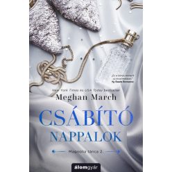 Meghan March - Csábító nappalok - Magnolia tánca 2.