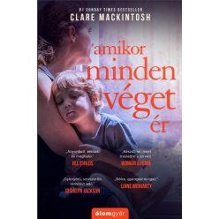 Clare Mackintosh - Amikor minden véget ér