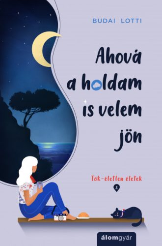 Budai Lotti - Ahová a holdam is velem jön