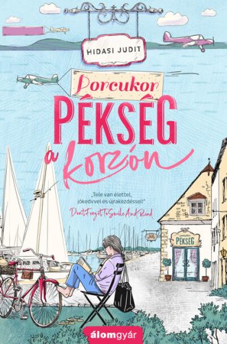 Porcukor pékség a korzón - Újrakezdők 4. -  Hidasi Judit