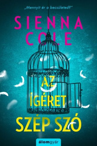 Az ígéret szép szó - Ígéret-sorozat 1. - Sienna Cole