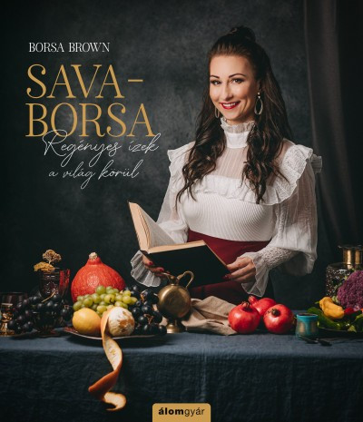 Borsa Brown - Sava-Borsa - Regényes ízek a világ körül