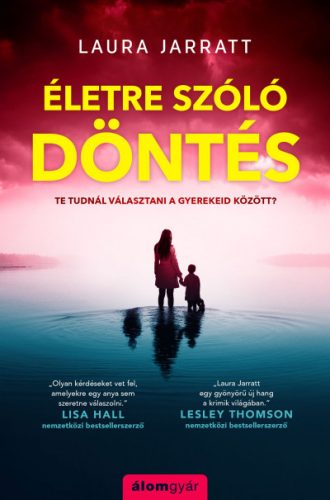 Laura Jarratt - Életre szóló döntés