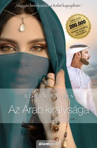 Borsa Brown - Az Arab királysága (Az Arab 6.)