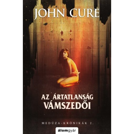 John Cure - Az ártatlanság vámszedői