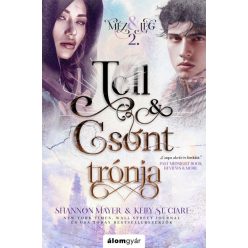   Shannon Mayer - Kelly St. Clare - Toll és csont trónja - Méz és jég trilógia 2.